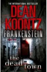 Koontz Dead Town,The (Frankenstein)