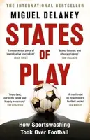 States of Play: How Sportswashing Took Over Football