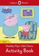 Ladybird Readers 1 Peppa Pig: Daddy Pig's Old Chair Activity Book - 1