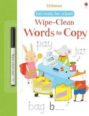 Get Ready for School: Wipe-Clean Words to Copy