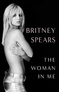 The Woman in Me [Hardcover]