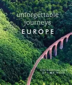 Unforgettable Journeys Europe: Discover the Joys of...