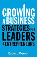 Growing a Business: Strategies for Leaders and Entrepreneurs - 1