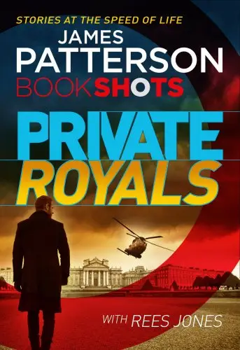 Patterson BookShots: Private Royals