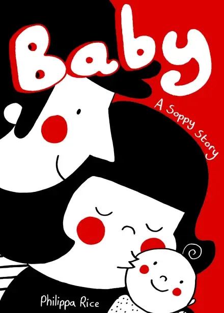 Baby: A Soppy Story
