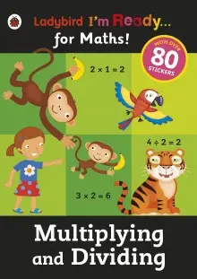 I'm Ready for Maths! Multiplying and Dividing Sticker...