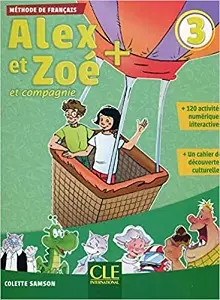 Alex et Zoe+ 3 Livre de l'élève + CD