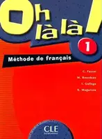 Oh La La! 1 Livre de L`eleve - 1
