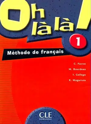 Oh La La! 1 Livre de L'eleve