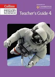 Collins International Primary Science 4 Teacher's Guide