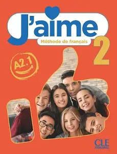 J'aime 2 (A2.1) Livre de l'élève