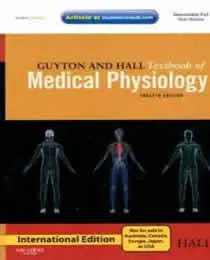Guyton and Hall Textbook of Medical Physiology, International...