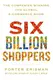 Six Billion Shoppers - 1
