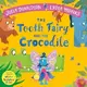 The Tooth Fairy and the Crocodile - 1