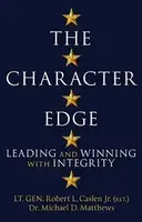 The Character Edge: Leading and Winning with Integrity - 1
