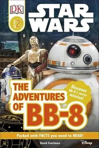 DK Readers 2: Star Wars. The Adventures of BB-8