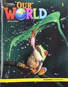 Our World 2nd Edition 1 Grammar Workbook