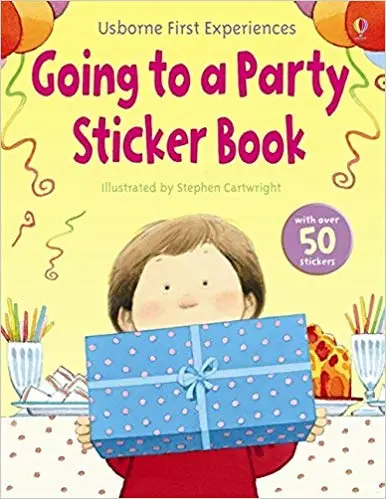 First Experiences: Going to a Party Sticker Book