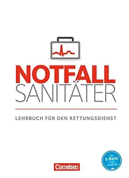 Notfallsanitäter. Lehrbuch für den Rettungsdienst....