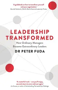 Leadership Transformed: How Ordinary Managers Become...