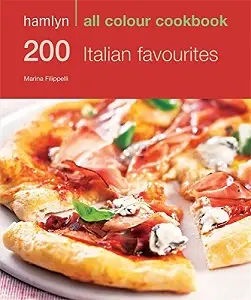 Hamlyn All Colour Cookbook: 200 Italian Favourites