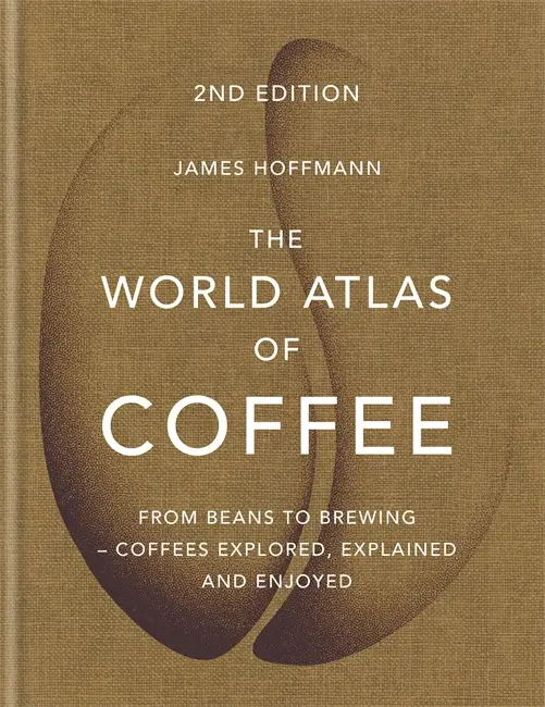 The World Atlas of Coffee 2nd Edition [Hardcover]