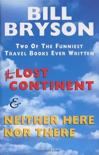 Neither Here Nor There: Travels in Europe [Hardcover]