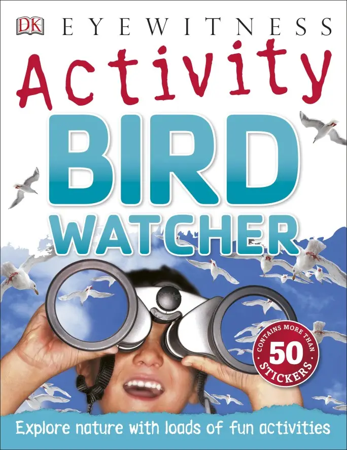 Eyewitness Activities: Bird Watcher