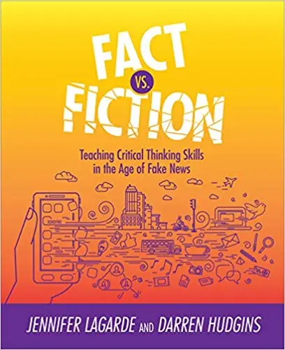 Fact Vs. Fiction: Teaching Critical Thinking Skills...