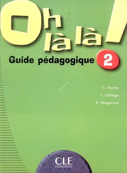 Oh La La! 2 Guide pedagogique