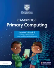 Cambridge Primary Computing 5 Learner's Book with Digital...