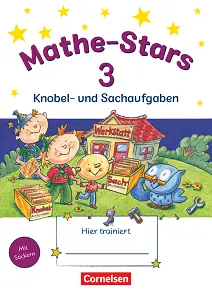 Kleine Mathe-Stars 3 Knobel- und Sachaufgaben