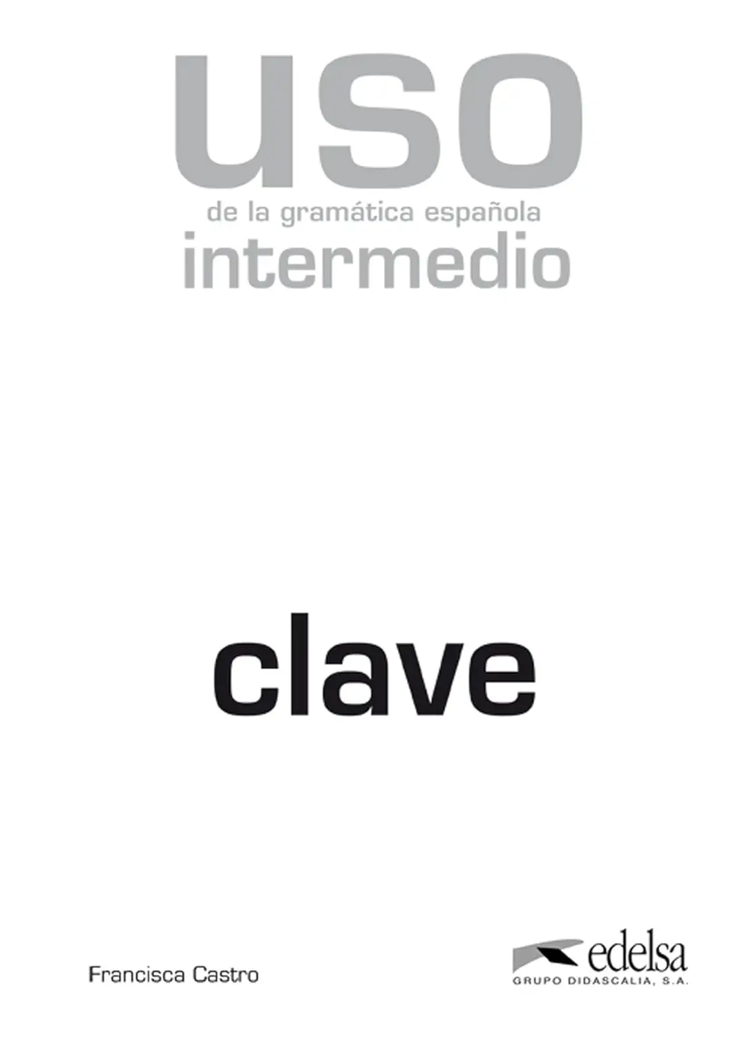 Uso de la gram espan intermedio Claves