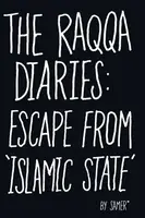 The Raqqa Diaries [Hardcover] - 1
