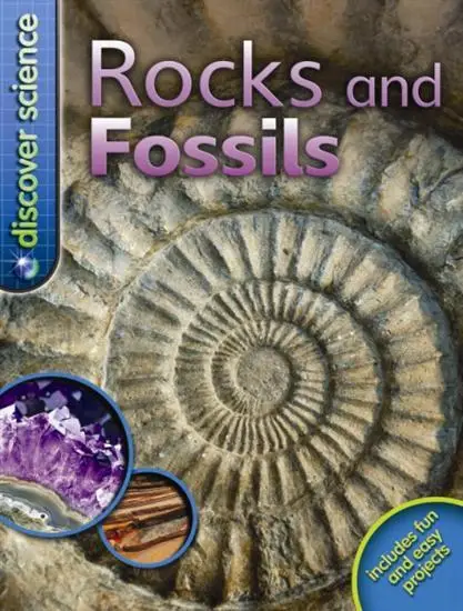 Discover Science: Rocks and Fossils