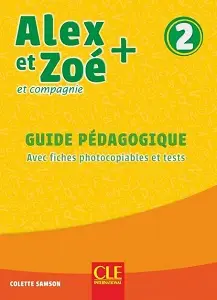 Alex et Zoe+ 2 Guide pedagogique