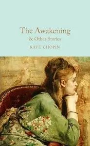 Macmillan Collector's Library: The Awakening & Other...