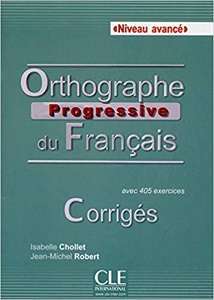 Фото - Orthographe Progr du Franc 2e Edition Avance Corrigés