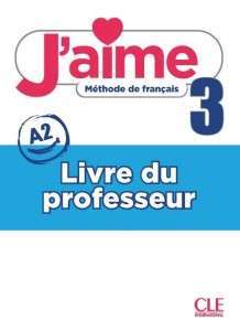 Фото - J'aime 3 (A2) Guide pédagogique