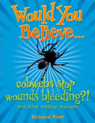 Фото - Would You Believe...cobwebs stop wounds bleeding?