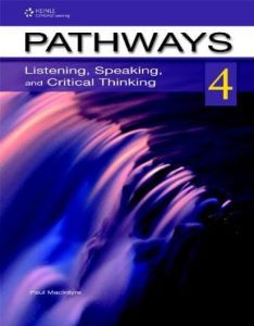 Pathways 4: Listening, Speaking, and Critical Thinking...