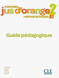 Фото - Jus D'orange Nouveau 2 (A1) Guide pédagogique