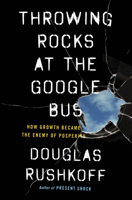 Фото - Throwing Rocks at the Google Bus: How Growth Became the Enemy of Prosperity