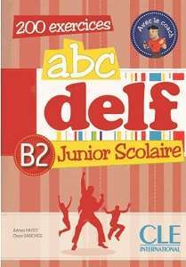 ABC DELF Junior scolaire B2 Livre + DVD-ROM + corriges...