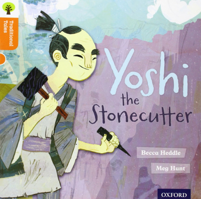 Фото - Traditional Tales 6 Yoshi the Stonecutter