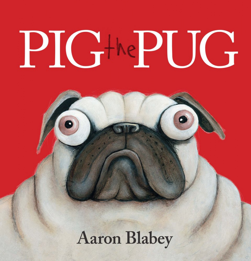 Фото - Pig the Pug [Paperback]