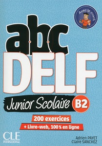 ABC DELF Junior scolaire 2ème édition B2 Livre + DVD...