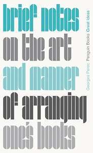 Фото - Penguin Great Ideas: Brief Notes on the Art and Manner of Arranging One's Books