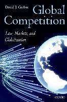 Фото - Global Competition: Law, Markets, and Globalization