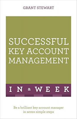 Фото - Successful Key Account Management in a Week : Be a Brilliant Key Account Manager in Seven Simple Ste